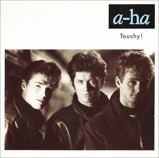 A-HA - Touchy